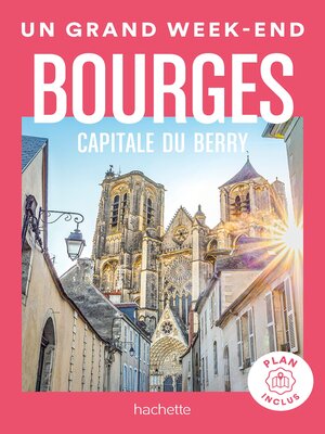 cover image of Bourges guide Un Grand Week-end